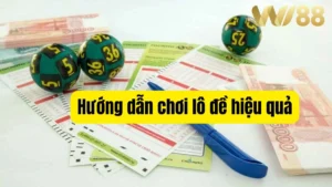 Hướng dẫn chơi lô đề hiệu quả